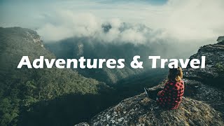 Adventurous Background Music For Nature amp Travel Videos Trekking amp Hiking Music [upl. by Edsel]