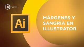 Cómo hacer Margen y Sangría en Illustrator  360imprimir [upl. by Seidule]