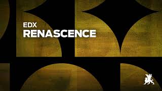 EDX  Renascence [upl. by Yup]