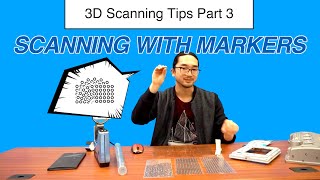 3D Scanning Tips Part 3 Scanning with Markers [upl. by Waki458]