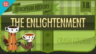 The Enlightenment Crash Course European History 18 [upl. by Enomrej]