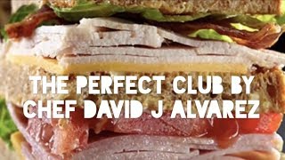 How to make the perfect Club Sandwich Recipe [upl. by Mike]