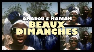 Amadou amp Mariam  Beaux Dimanches Dimanche à Bamako Official Music Video [upl. by Anirac]