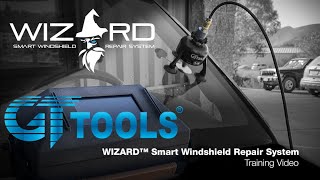 Wizard™ Smart Windshield Repair System  Training Video  GT Tools® [upl. by Htrap]