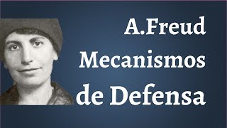 Anna Freud Mecanismos de Defensa [upl. by Savell216]