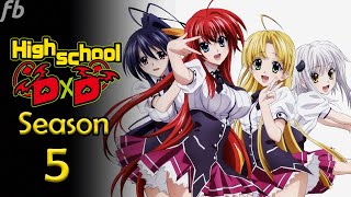 High School DXD Season 5 Trailer 2021 Release Date amp Latest News [upl. by Teague619]