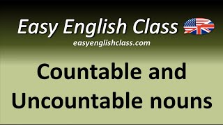 Countable and Uncountable nouns  Easy English Class [upl. by Nnairol]