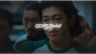 gentleman 「psy」  audio edit [upl. by Desai]