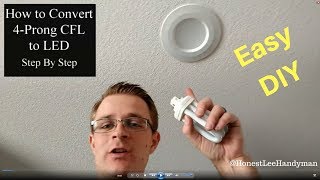 Convert your 4 prong CFL to an LED Can Light  Super Easy  Step by Step [upl. by Gelman668]