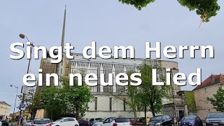 Singt dem Herrn ein neues Lied Gl 409 [upl. by Ahtanamas527]