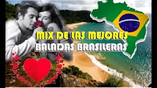 Mix de las Mejores Baladas Brasileras [upl. by Dorraj]