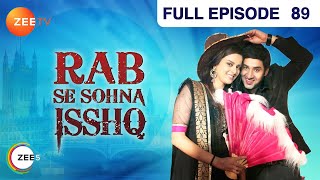 Rab Se Sona Ishq  Full Ep  89  Sahiba Daljeet Jasveer Mallika Ronak Heer Singh  Zee TV [upl. by Anayi]