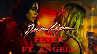 Dua Lipa Angèle  Fever Ultimate Edition [upl. by Waynant]