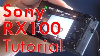 Sony RX100 VII amp earlier Tutorial Overview [upl. by Hyo689]