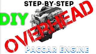 Paccar MX Overhead DIY Step By Step Guide [upl. by Melody]