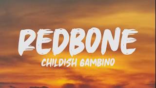 Childish Gambino  Redbone Lyrics [upl. by Fayth]