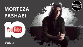 Morteza Pashaei  Best Songs 2019  Vol 1  مرتضی پاشایی  10 تا از بهترین آهنگ ها [upl. by Sundstrom939]