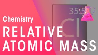 Relative Atomic Mass  Properties of Matter  Chemistry  FuseSchool [upl. by Micah671]