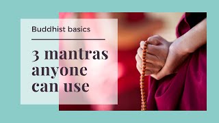 Three Tibetan Buddhist mantras for beginners [upl. by Cristy124]