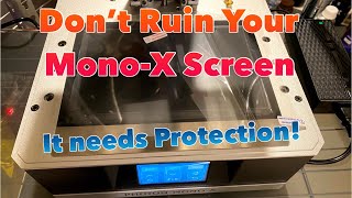 Protect your Anycubic Mono X Screen Before it is TOO LATE  MonoX Getting Started [upl. by Akiemahs]