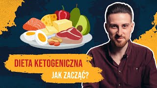 Dieta ketogeniczna  jak zacząć [upl. by Etka]