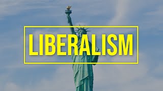 LIBERALISM Political Ideology [upl. by Mario]