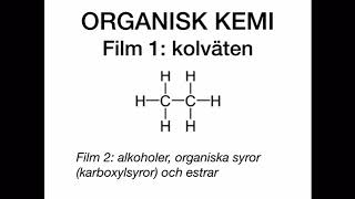 Organisk kemi film 1 kolväten [upl. by Teferi]