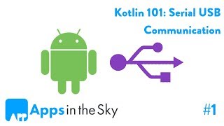 Kotlin 101 How to communicate via Serial Connection Part 1 [upl. by Nolana]