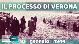 10 gennaio 1944  IL PROCESSO DI VERONA [upl. by Dustin643]