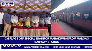 CM FLAGS OFF SPECIAL TRAIN FOR MAHAKUMBH FROM MARGAO RAILWAY STATION [upl. by Dasha]