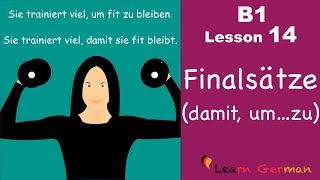 B1Lesson 14  damit umzu  Finalsätze  Learn German Intermediate [upl. by Caspar]