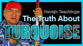 Navajo Teachings The Truth About Turquoise [upl. by Esele568]