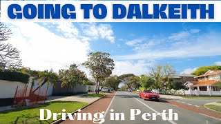 Driving in Perth  LETS GO TO DALKEITH Western Australia [upl. by Bride]