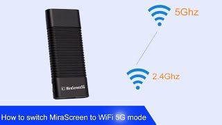 How to switch MiraScreen to WiFi 5G mode [upl. by Cralg822]