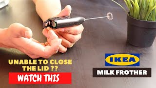 IKEA Milk Frother Battery Installation and Trick To Close the Lid [upl. by Verras]