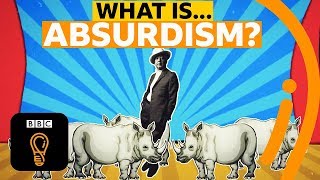 The philosophy of absurdism  What is the point of life  AZ of ISMs Episode 1  BBC Ideas [upl. by Azeel]