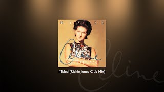 Celine Dion  Misled Richie Jones Club Mix [upl. by Drofnil]