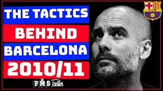 Guardiolas Barcelona 201011 Tactics  Pep Guardiolas Greatest Team [upl. by Ahtaga]