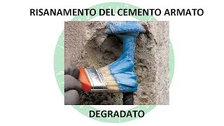 Risanamento del Cemento Armato Degradato [upl. by Formica]