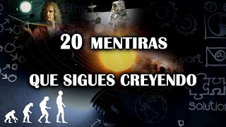 Las 20 mentiras de astronomía y ciencia que aún crees [upl. by Oemac209]