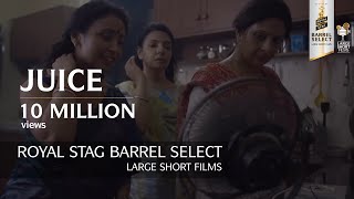 Juice l Shefali Shah amp Neeraj Ghaywan  Short Film  Royal Stag Barrel Select Large Shorts Films [upl. by Giffer]