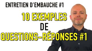 ENTRETIEN D’EMBAUCHE  10 EXEMPLES DE QUESTIONS RÉPONSES POUR CONVAINCRE LES RECRUTEURS Simulation [upl. by Macleod186]