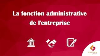 La fonction administrative de lentreprise [upl. by Tteve]