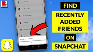 How to Find Your Recently Added Friends on Snapchat [upl. by Lletnom]