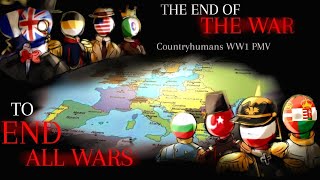 Countryhumans The End of The War to End All Wars WW1 PMV Slight blood warning [upl. by Einamrej]