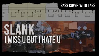 Slank  I Miss U But I Hate U Bass Cover with Tabs  Play Along Tabs [upl. by Oner]