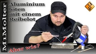 Aluminium Reparatur mit Reibelot eine Alternative zm ALUSchweißen [upl. by Owen]