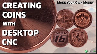 Creating Coins with Desktop CNC [upl. by Akiam]