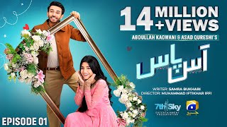 Aas Paas Episode 01  Eng Sub  Laiba Khan  Ali Ansari  2nd March 2025  HAR PAL GEO [upl. by Nnaeirrac]