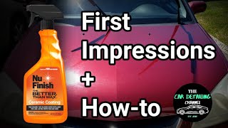 NU FINISH CERAMIC COATING FIRST IMPRESSIONS  Pure Ceramic Coating [upl. by Wahs]